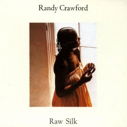Randy Crawford - Raw Silk Randy Crawford - Raw Silk