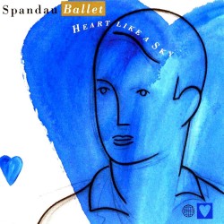 Spandau Ballet - Heart Like A Sky Spandau Ballet - Heart Like A Sky