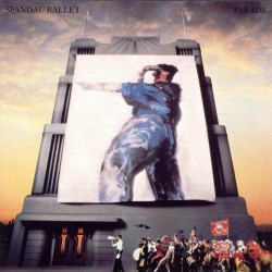Spandau Ballet - Parade Spandau Ballet - Parade