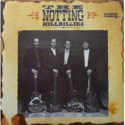 The Notting Hillbillies - Missing The Notting Hillbillies - Missing