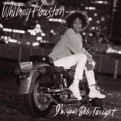 Whitney Houston - I'm Your Baby Tonight Whitney Houston - I'm Your Baby Tonight
