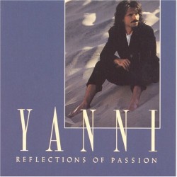Yanni - Reflections Of Passion Yanni - Reflections Of Passion
