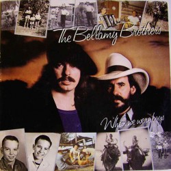 Bellamy Brothers - When We Were Boys Bellamy Brothers - When We Were Boys