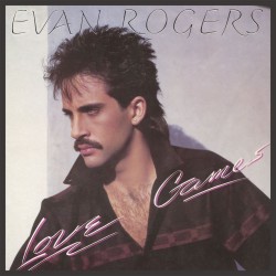 Evan Rogers - Love Games Evan Rogers - Love Games
