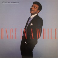 Johnny Mathis - Once In A While