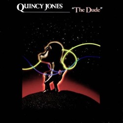 Quincy Jones - The Dude Quincy Jones - The Dude