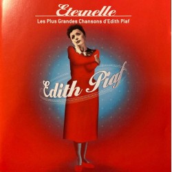 Edith Piaf : Eternelle Les Plus Grandes Chansons - CD