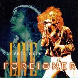 Foreigner : Classic Hits Live - CD