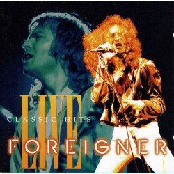 Foreigner : Classic Hits Live - CD Foreigner : Classic Hits Live - CD