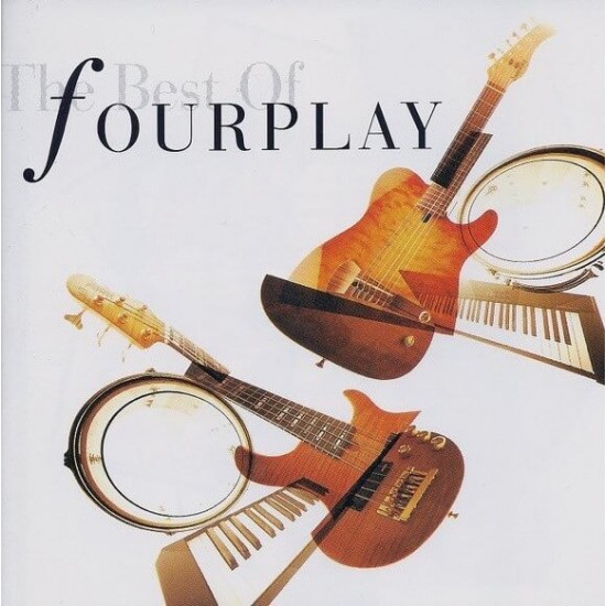 Fourplay : The Best Of Fourplay - CD Fourplay : The Best Of Fourplay - CD