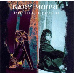 Gary Moore : Dark Days In Paradise - CD Gary Moore : Dark Days In Paradise - CD