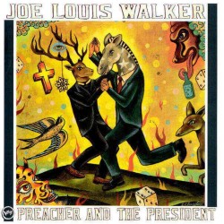 Joe Louise Walker : Preacher And The President - CD Joe Louise Walker : Preacher And The President - CD