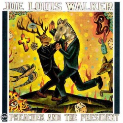 Joe Louise Walker : Preacher And The President - CD Joe Louise Walker : Preacher And The President - CD