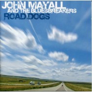 John Mayall And The Bluesbreakers : Road Dogs - CD