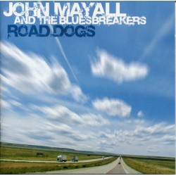 John Mayall And The Bluesbreakers : Road Dogs - CD John Mayall And The Bluesbreakers : Road Dogs - CD