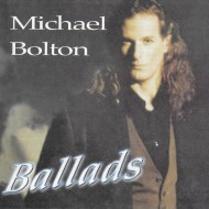 Michael Bolton : Ballads - CD
