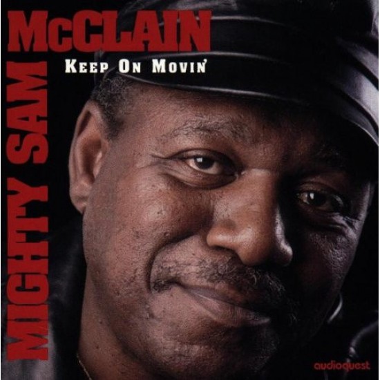 Mighty Sam McClain : Keep On Movin - CD