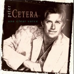Peter Cetera : One Clear Voice > CD