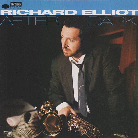 Richard Elliot : After Dark > CD Richard Elliot : After Dark > CD