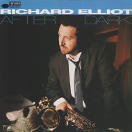 Richard Elliot : After Dark > CD