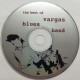 Vargas Blues Band : The Best Of > CD