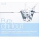 Various Artist : Pure Chillout > CD Various Artist : Pure Chillout > CD