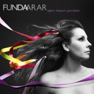 Funda Arar : Aşkın Masum Çocukları > CD