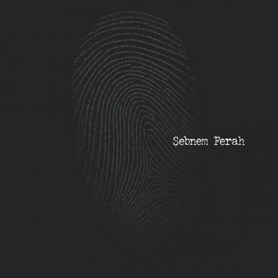 Şebnem Ferah : Parmak İzi > CD Şebnem Ferah : Parmak İzi > CD