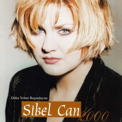 Sibel Can : Ben Daha Yolun Başındayım > CD Sibel Can : Ben Daha Yolun Başındayım > CD
