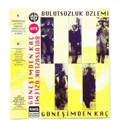 Bulutsuzluk Özlemi : Güneşimde Kaç > KASET Bulutsuzluk Özlemi : Güneşimde Kaç > KASET