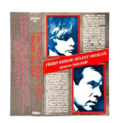 Fikret Kızılok / Bülent Ortaçgil : Pencere Önü Çiçeği > KASET Fikret Kızılok / Bülent Ortaçgil : Pencere Önü Çiçeği > KASET