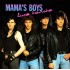 MAMAS BOY'S